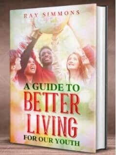 book cover of A Guide to Better Living For our youth